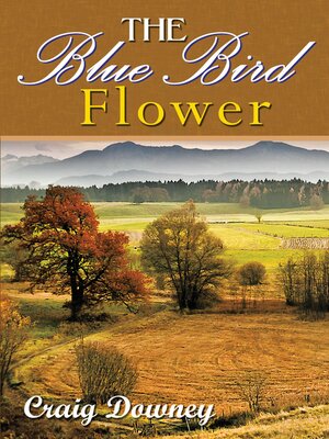 cover image of The Blue Bird Flower